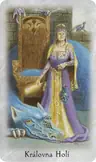 Královna Holí